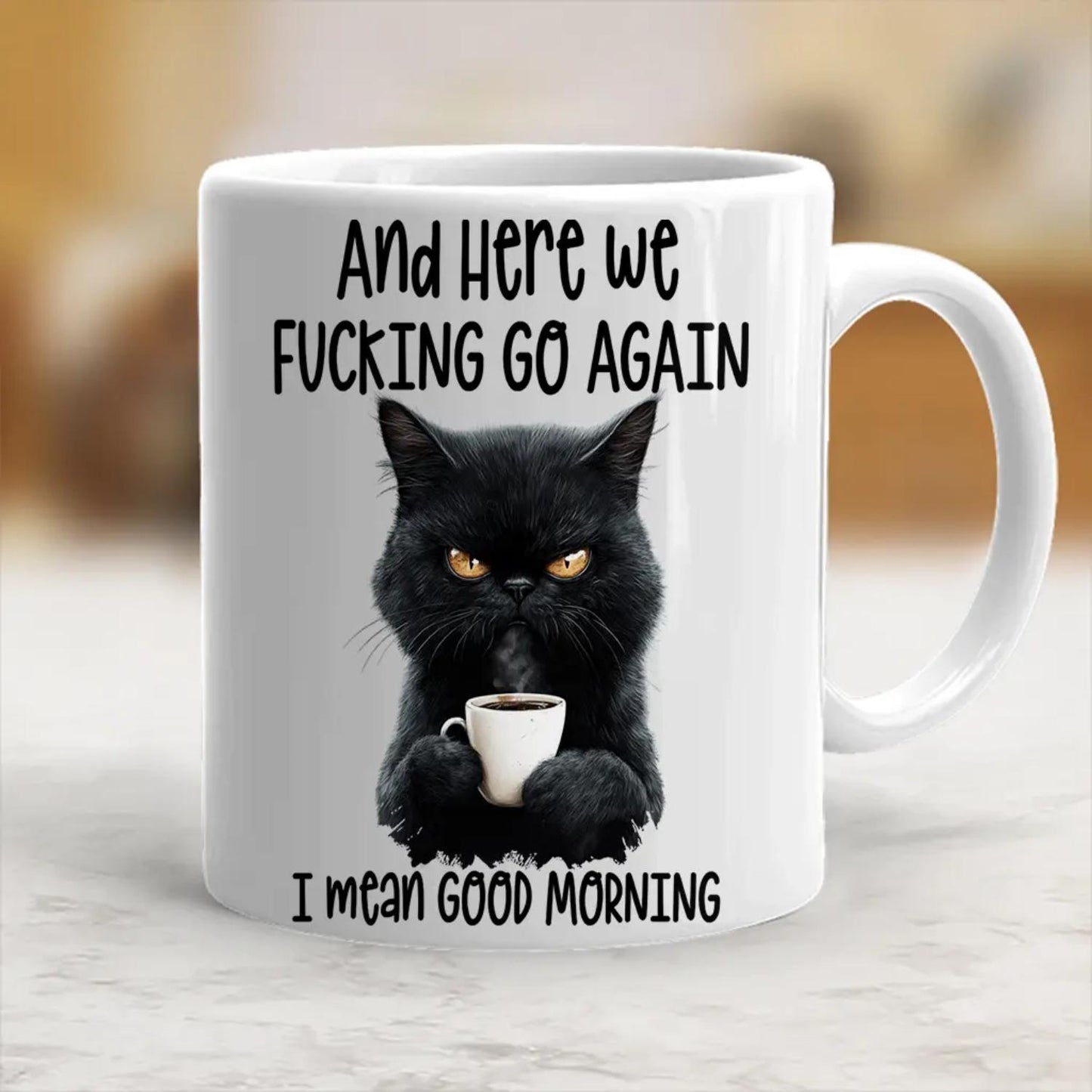 Funny Mug Here We Go Again I Mean Good Morning Ceramic Coffee Mug - scs10040 Classic Drinkware Cup