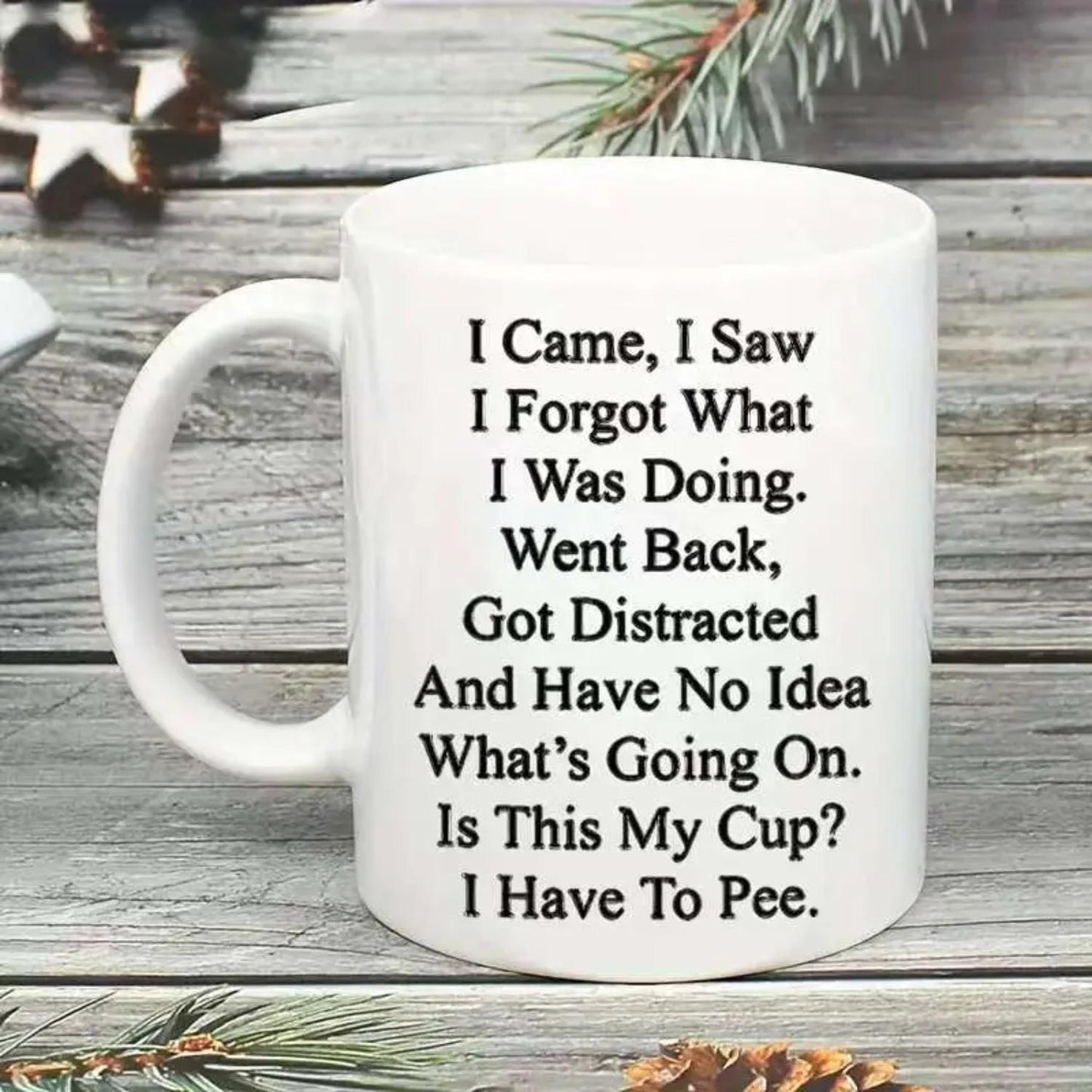 Funny Coffee Mug I Came I Saw I Forgot It Sarcastic Gift for Mom Dad Friends Customized Drinkware for Him Her High-Quality Porcelain Mug Microwave Safe Perfect for Birthdays Christmas Tumbler Cup