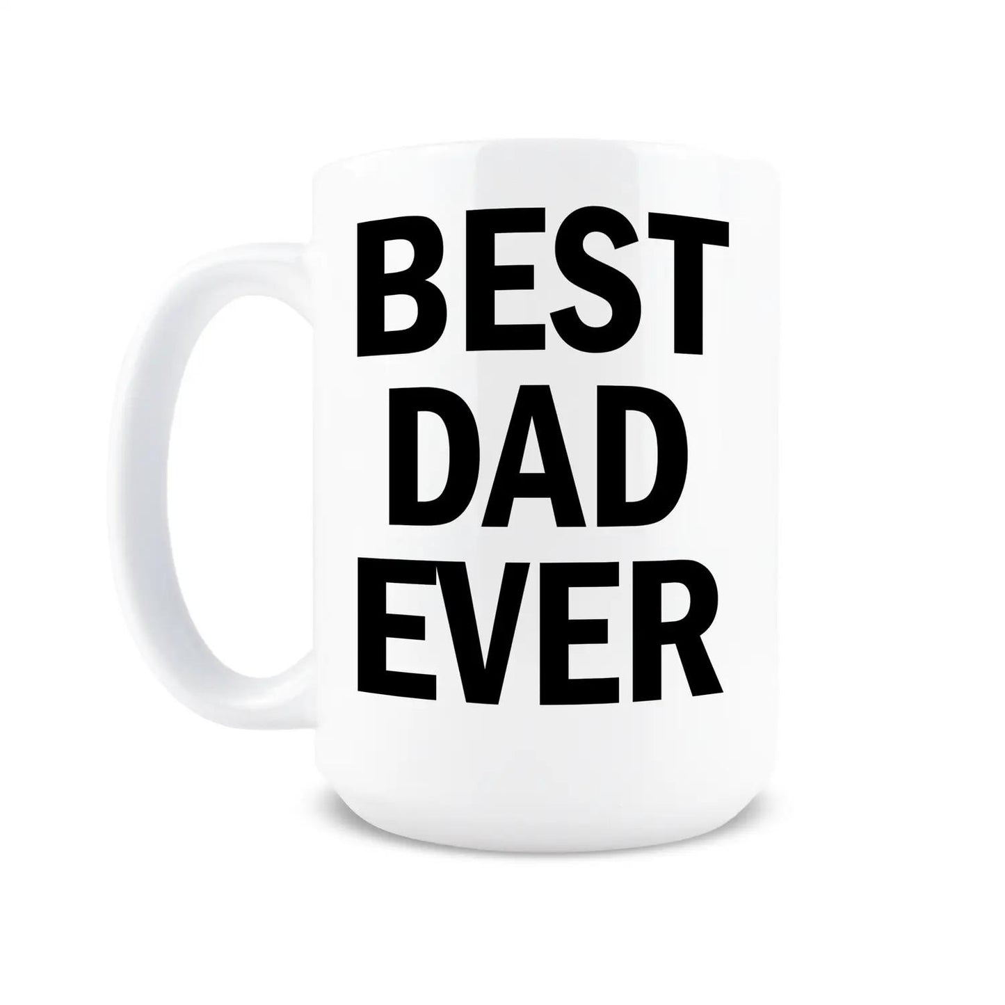 11oz Coffee Mug for Dad - Best Dad Ever Drinkware
