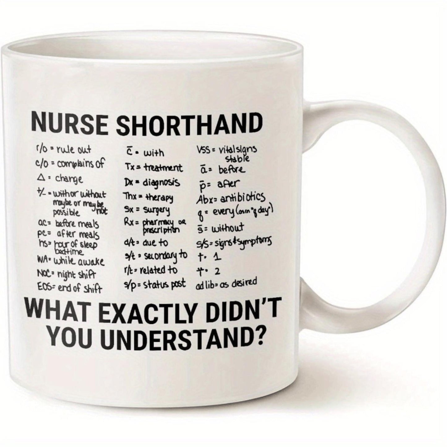 1pc, 11oz, ceramic coffe mug, 11oz Nurse Shorthand Humor Mug - White Ceramic Coffee Cup with Medical Quotes, Machine Washable, Perfect for Nurses & Healthcare Professionals, Coffee Mug | Medical Humor Mug | Polyvinyl Wrap Mug, Nur