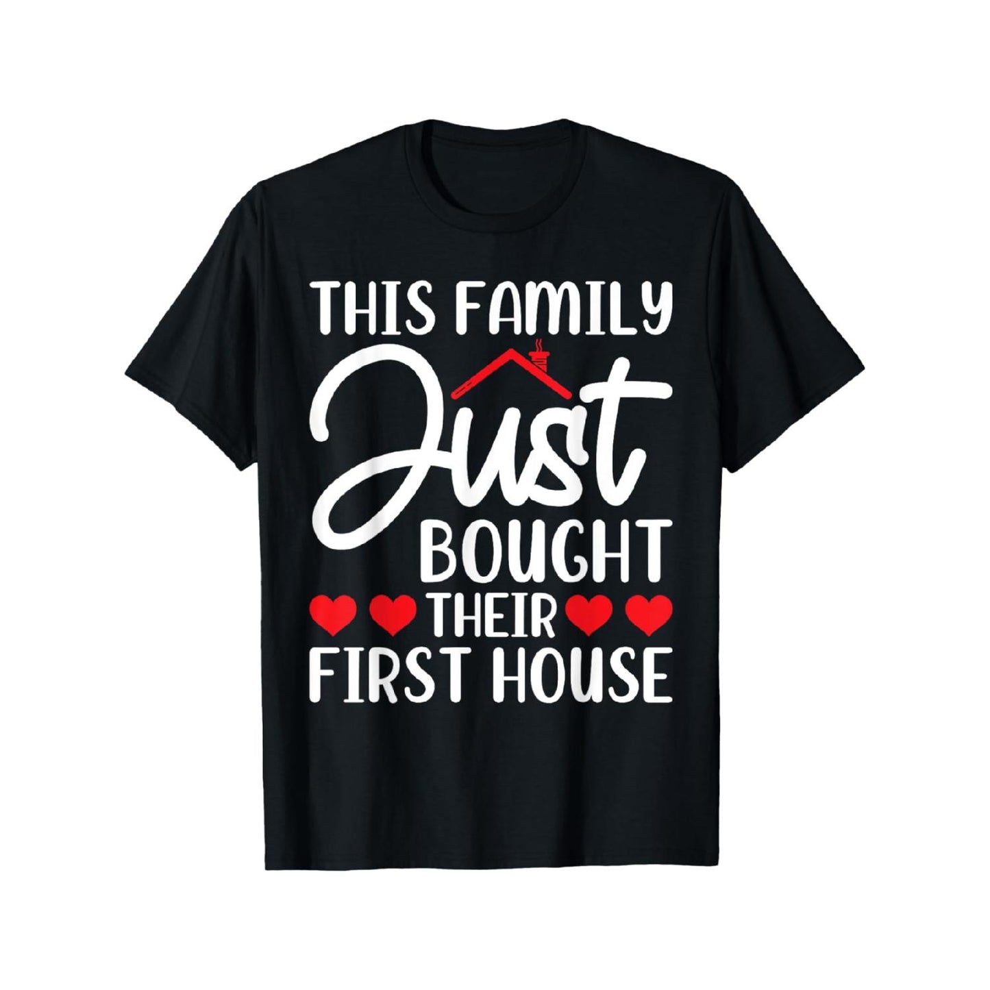 New Homeowner T Shirt Celebrating Family S First House Purchase