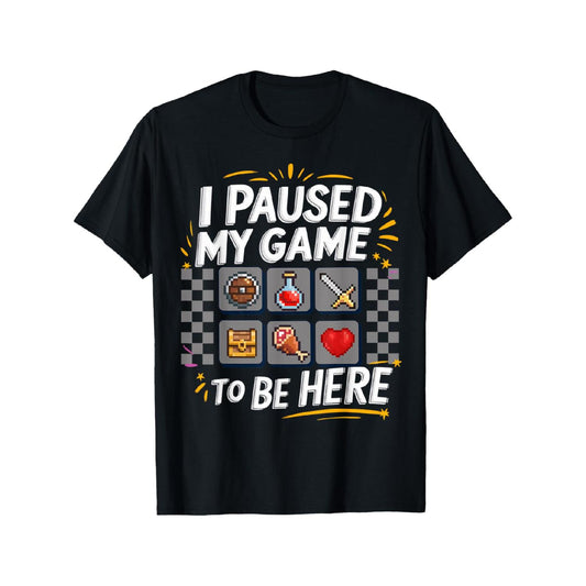 Hilarious I Paused My Game To Be Here Video Gamer Gaming Boys T Shirt