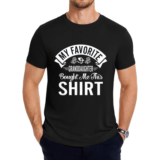 My Beloved Granddaughter Gave Me This TShirt