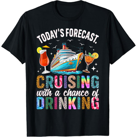 Upcoming 2025 TShirt Featuring Today's Weather Forecast and Drinking Theme