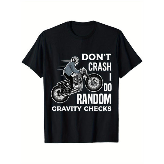 Avoid Crashing I Perform Random Gravity Checks Motorcycle Biker T-Shirt