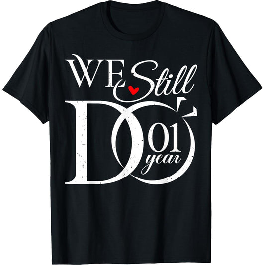 Celebrating One Year of Love Funny Couple First Wedding Anniversary T Shirt