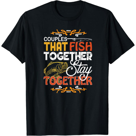 Matching Couples Fishing Gift TShirt for Couples Who Fish Together