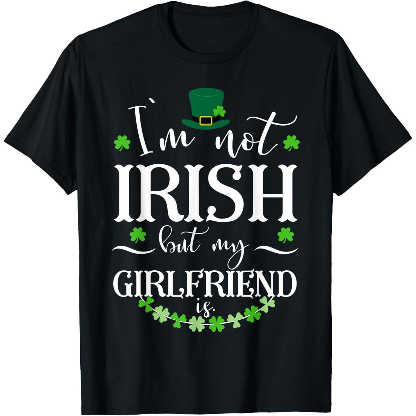 Not Irish But Celebrating Love On St Patrick's Day Couple T Shirt