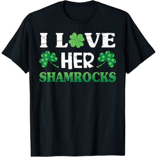 I Love Her Shamrocks Funny Irish Couples St Patrick's Day TShirt