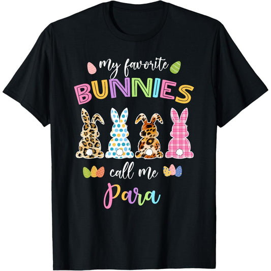 My Favourite Bunnies Call Me Paraprofessional Leopard Easter T Shirt