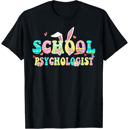 School Psychologist Easter Bunny Egg Rabbit T-Shirt Celebration