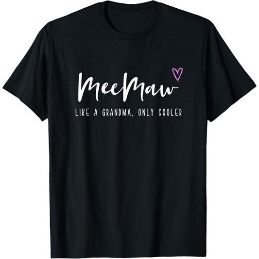 Mother's Day MeeMaw TShirt Celebrating a Grandma's Unique Style