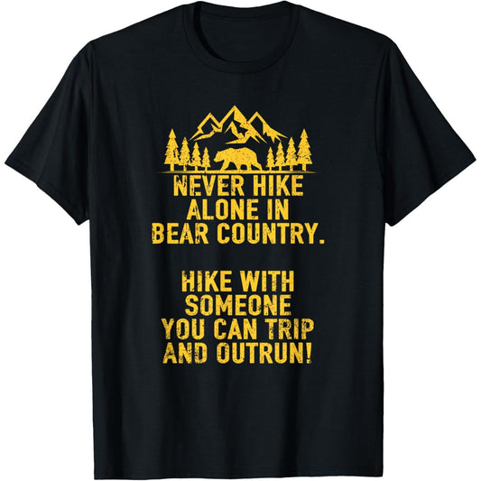 Humorous Sarcastic Adult Outdoor Bear Hiking TShirt for Adventure Enthusiasts