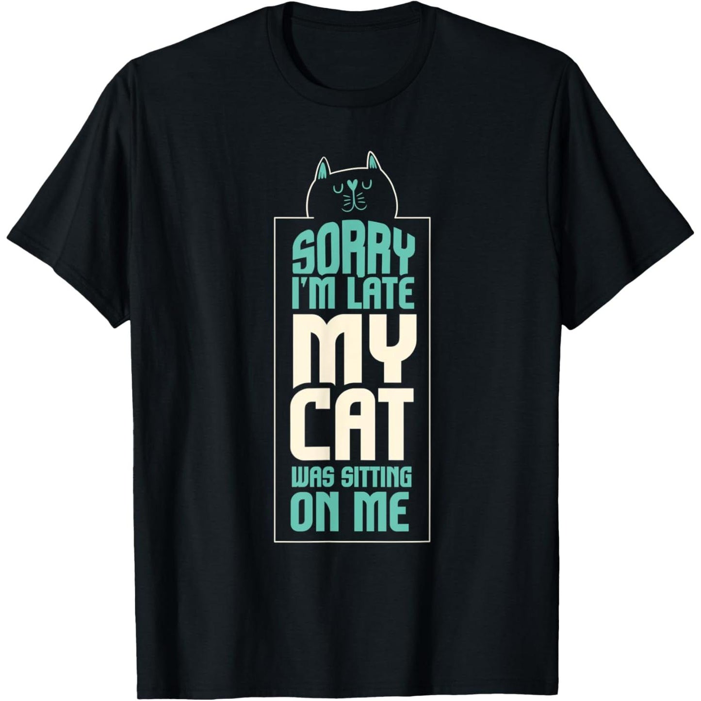 Apologies for the Delay My Cat Was Sitting on Me Cat Lover T-Shirt