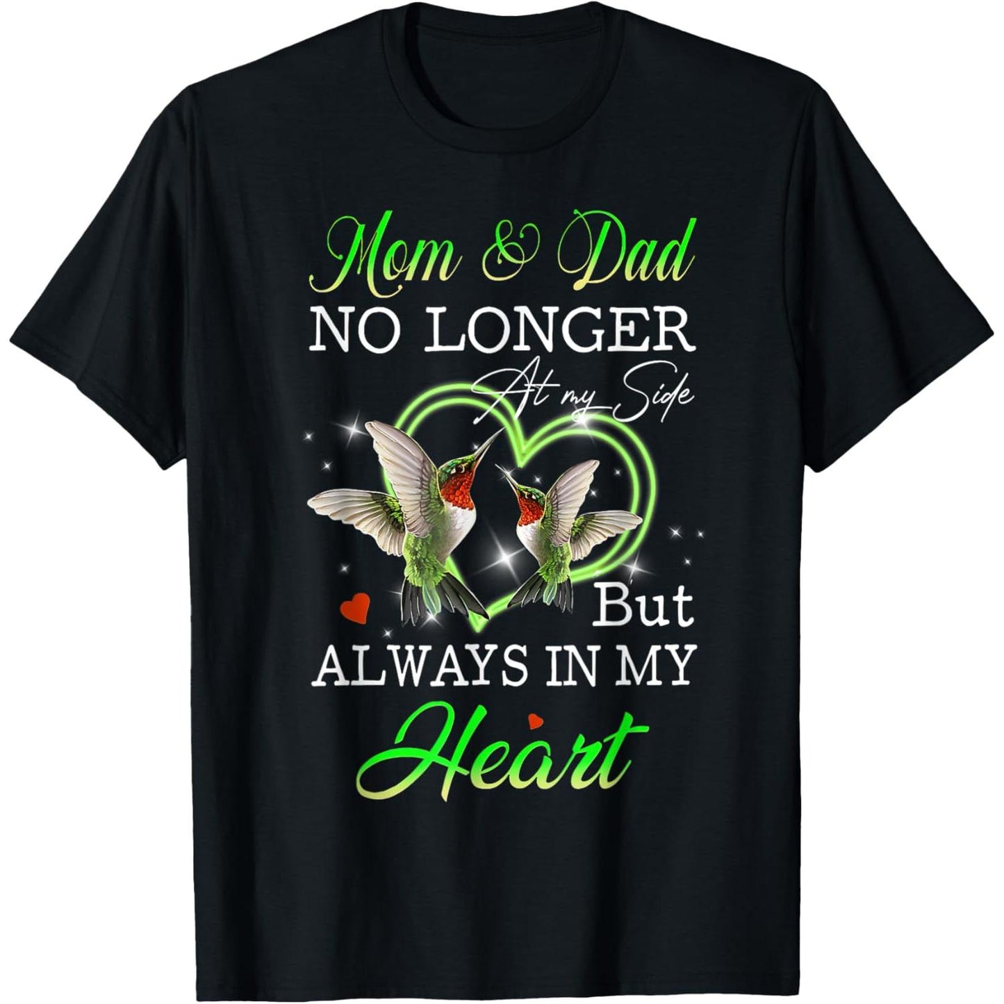 Parents Gone But Forever In My Heart T-Shirt