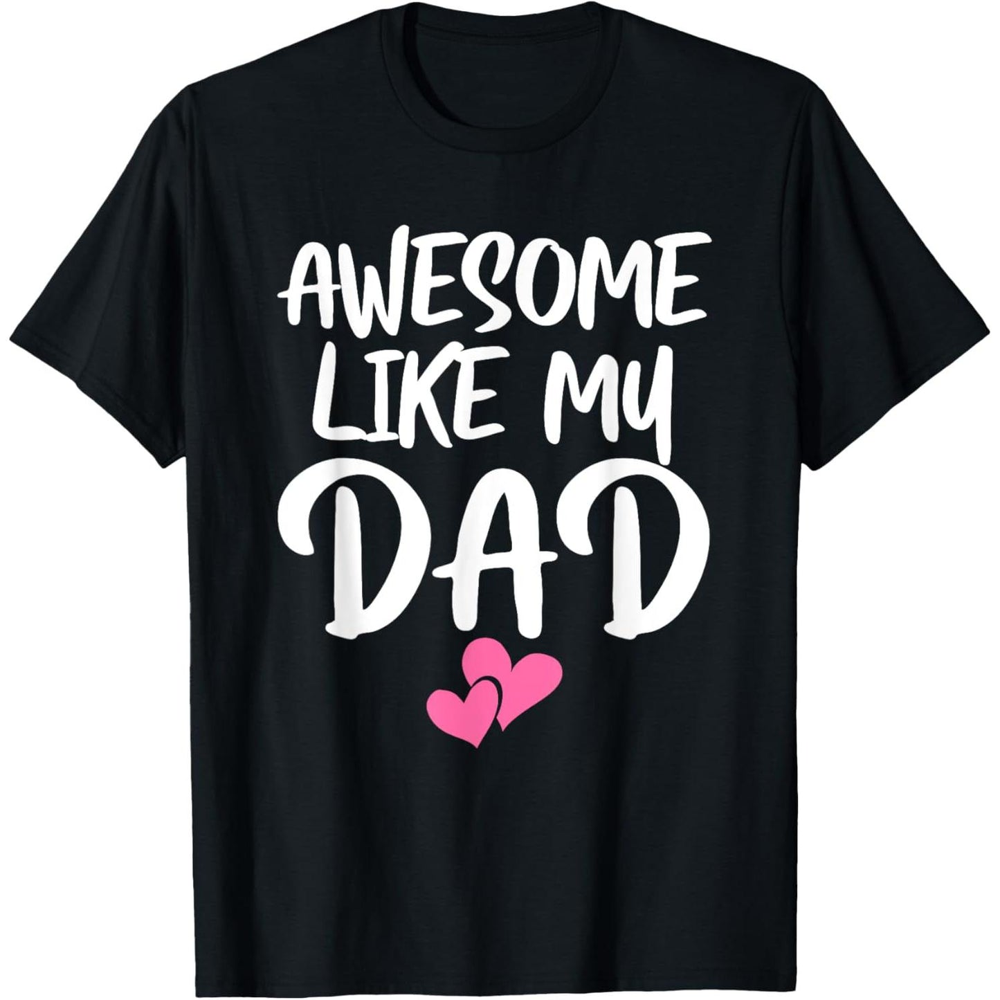 Matching Family Shirt for Kids Daughter and Dad Son T Shirt