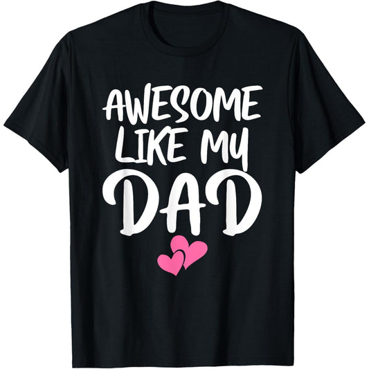 Matching Family Shirt for Kids Daughter and Dad Son T Shirt