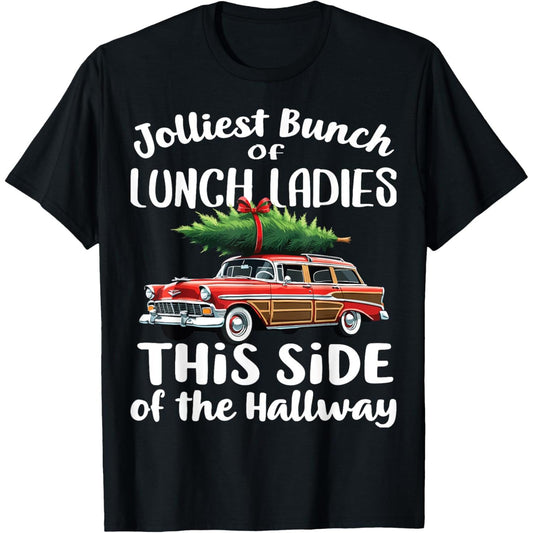 Hilarious Lunch Lady T Shirt for the Funniest Bunch of Cafeteria Staff