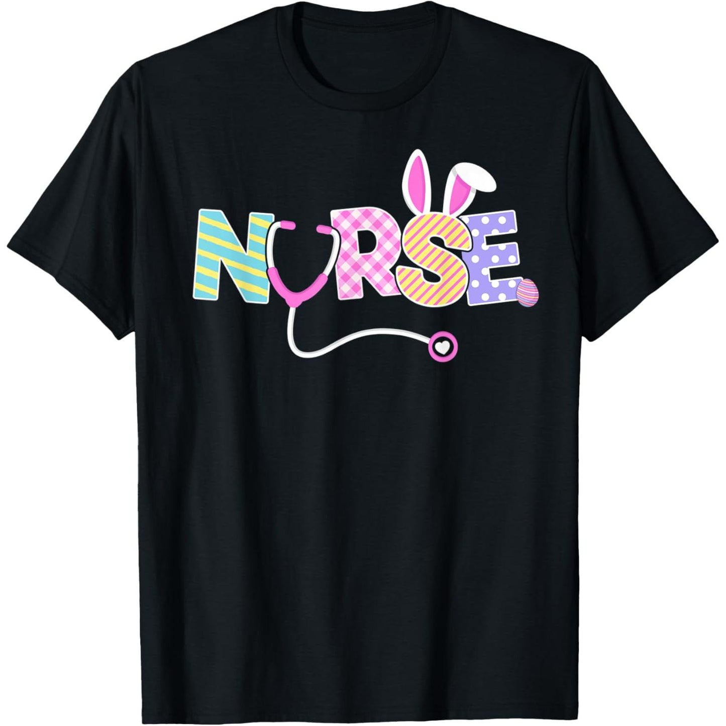 Nurse Easter Bunny Ears TShirt Celebrating Nursing and Easter Egg Stethoscope for Women