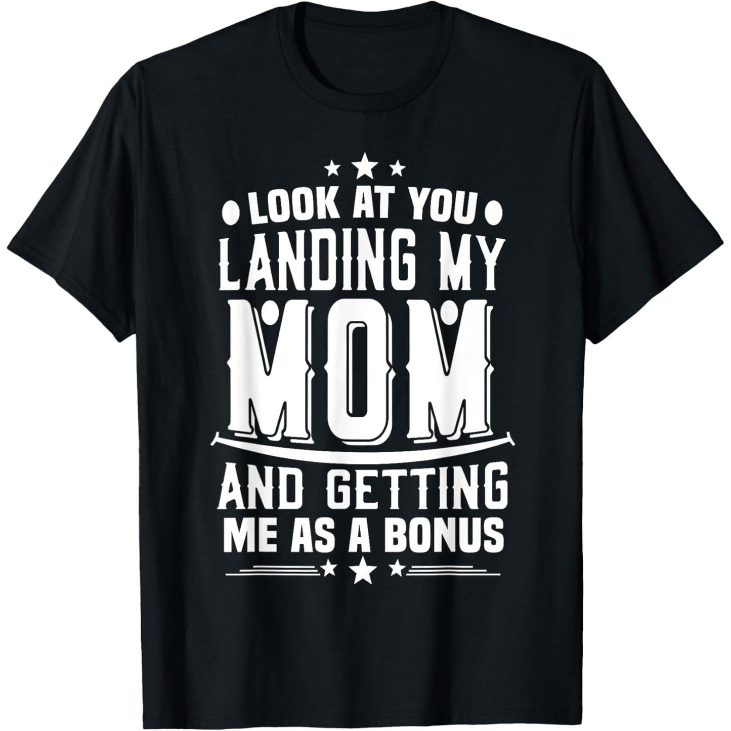 Humorous Dad T-Shirt Featuring Mom Landing and Me As Bonus