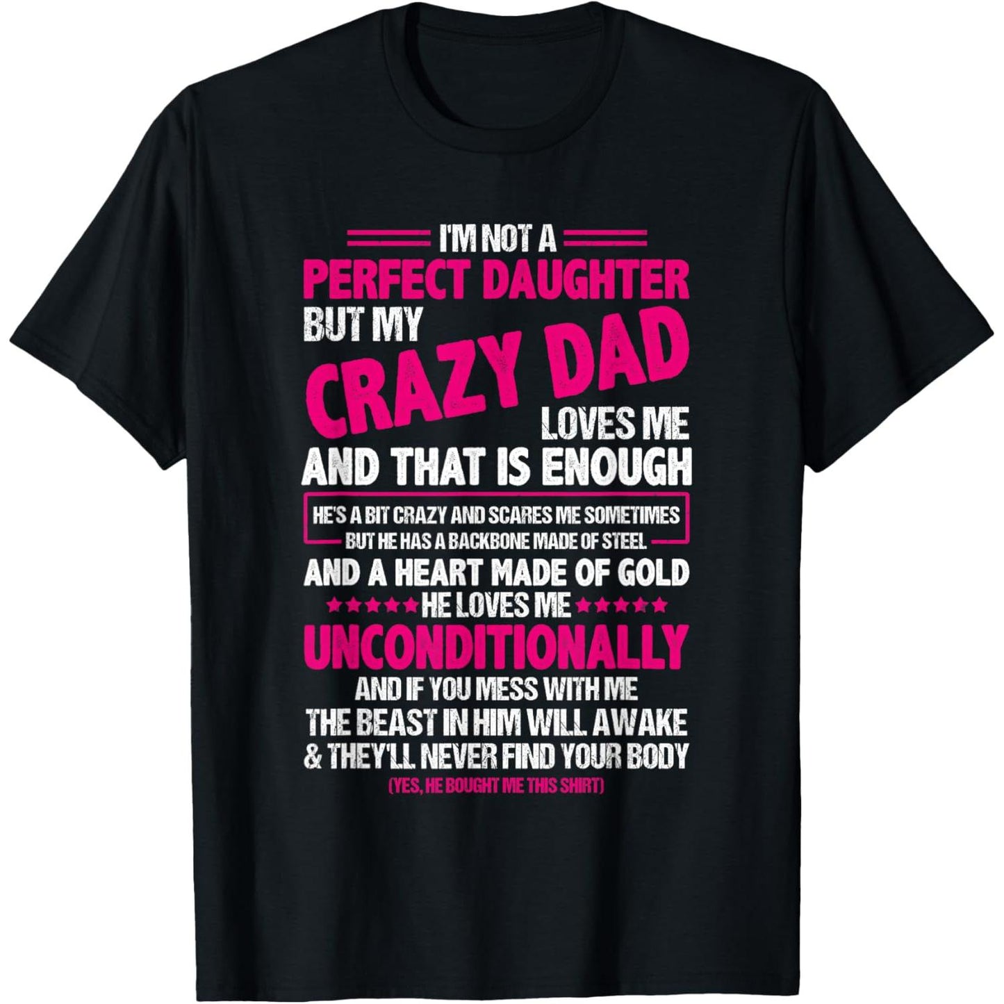 My Imperfect Daughter Embraced By My Loving Crazy Dad T-Shirt
