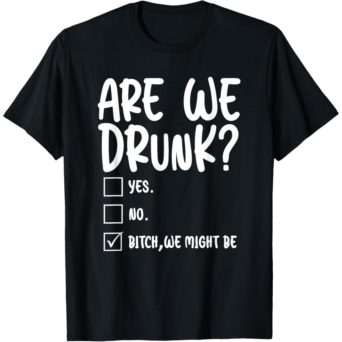 Could We Be Drunk This Wedding Party T Shirt