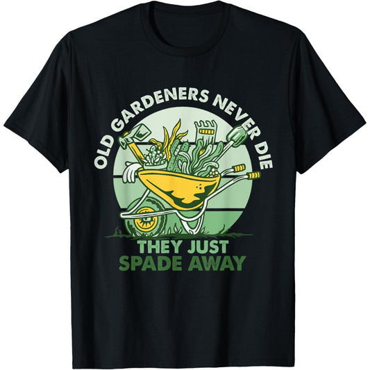 Humorous Gardeners Shirt Celebrating Evergreen Passion for Gardening