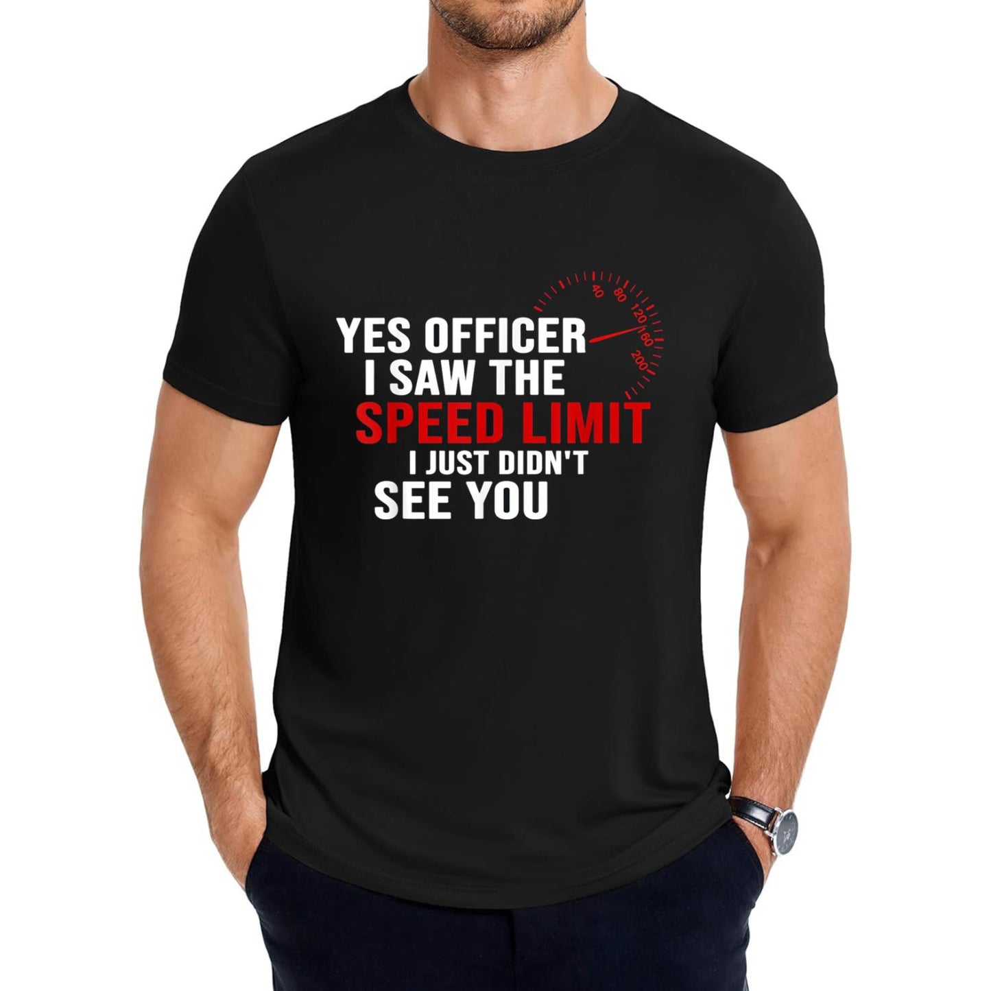 Humorous I Noticed The Speed Limit Signs But Not You T-Shirt