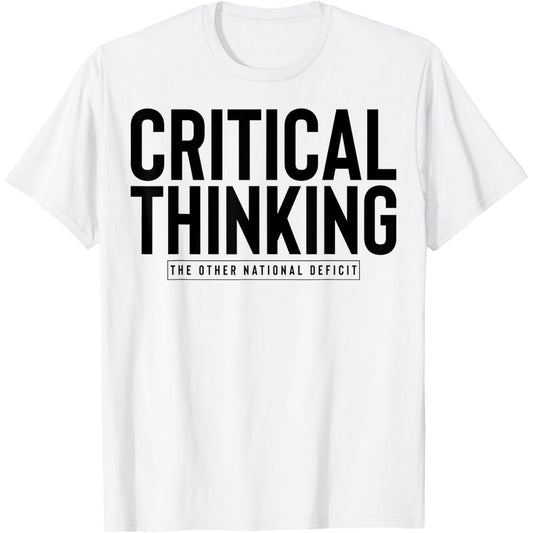 Essential Critical Thinking T Shirt for Sharp Minds