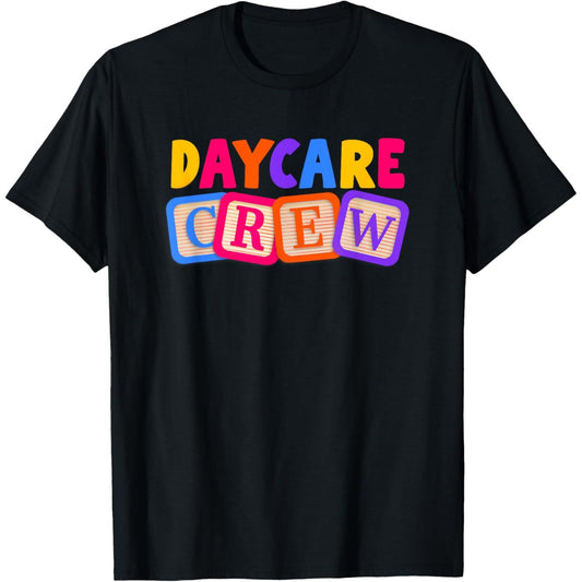 Childcare Team Squad Daycare Crew Provider T-Shirt