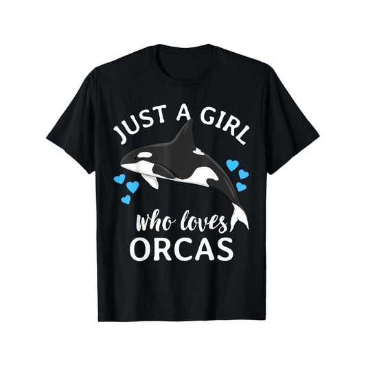 Passionate Girl Who Loves Orcas Killer Whales Sea Ocean T-Shirt