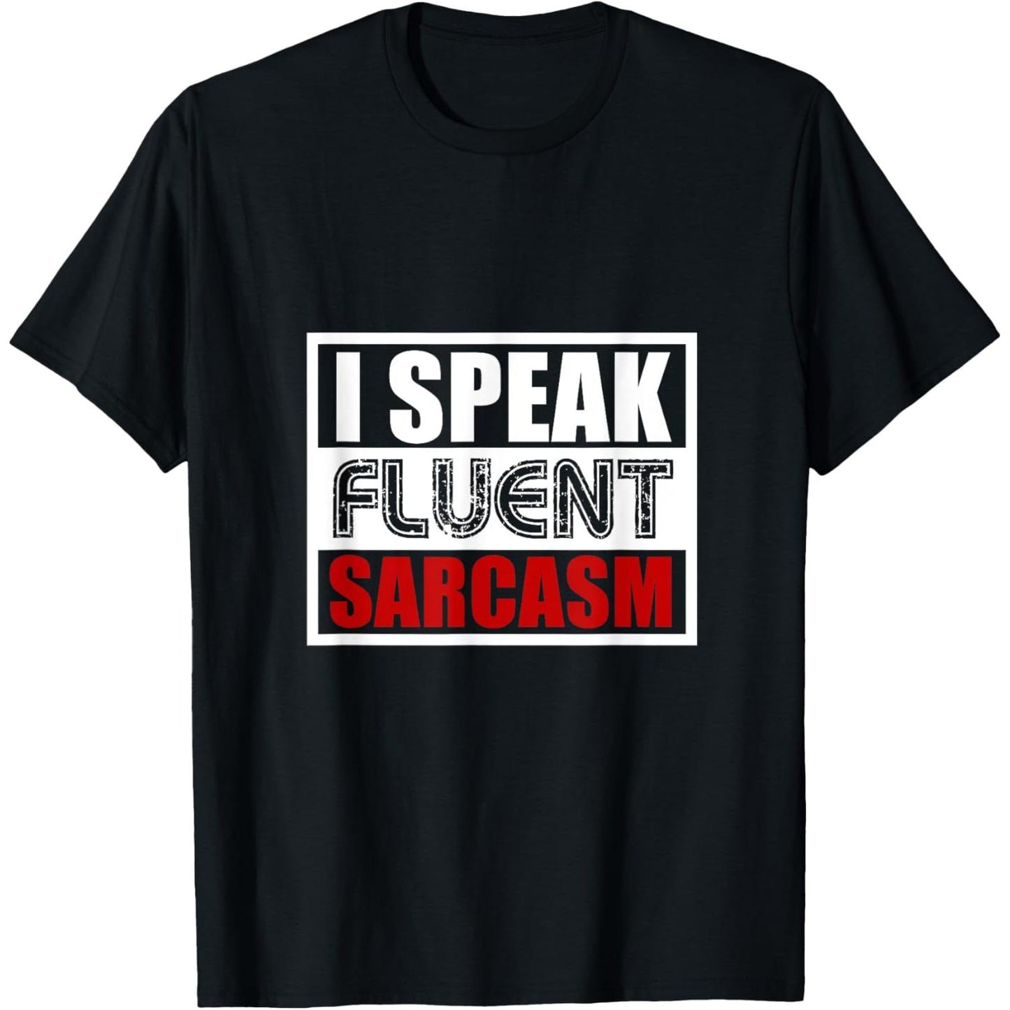 Express Your Witty Side with a Sarcasm Fluent T Shirt