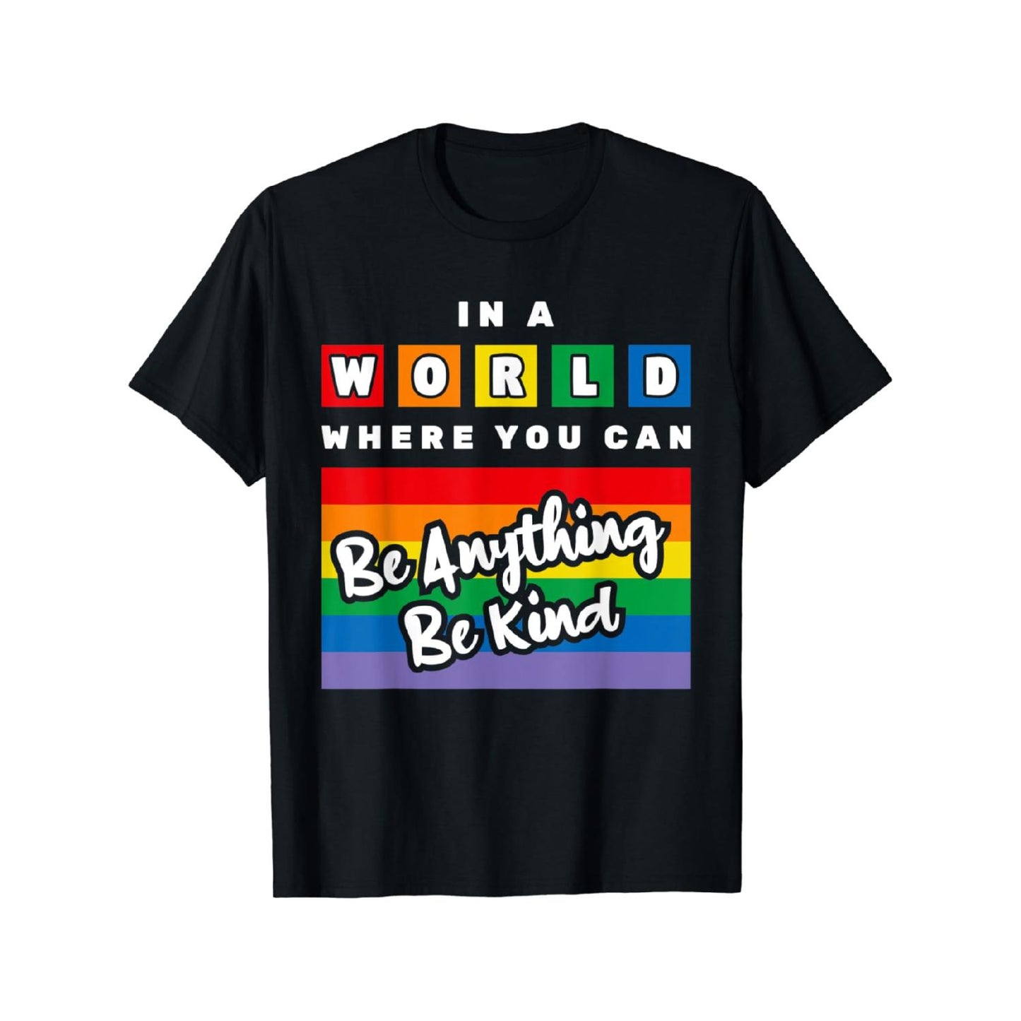 Unity Day T Shirt Inspiring Message In A World Where You Can Be Anything Be Kind