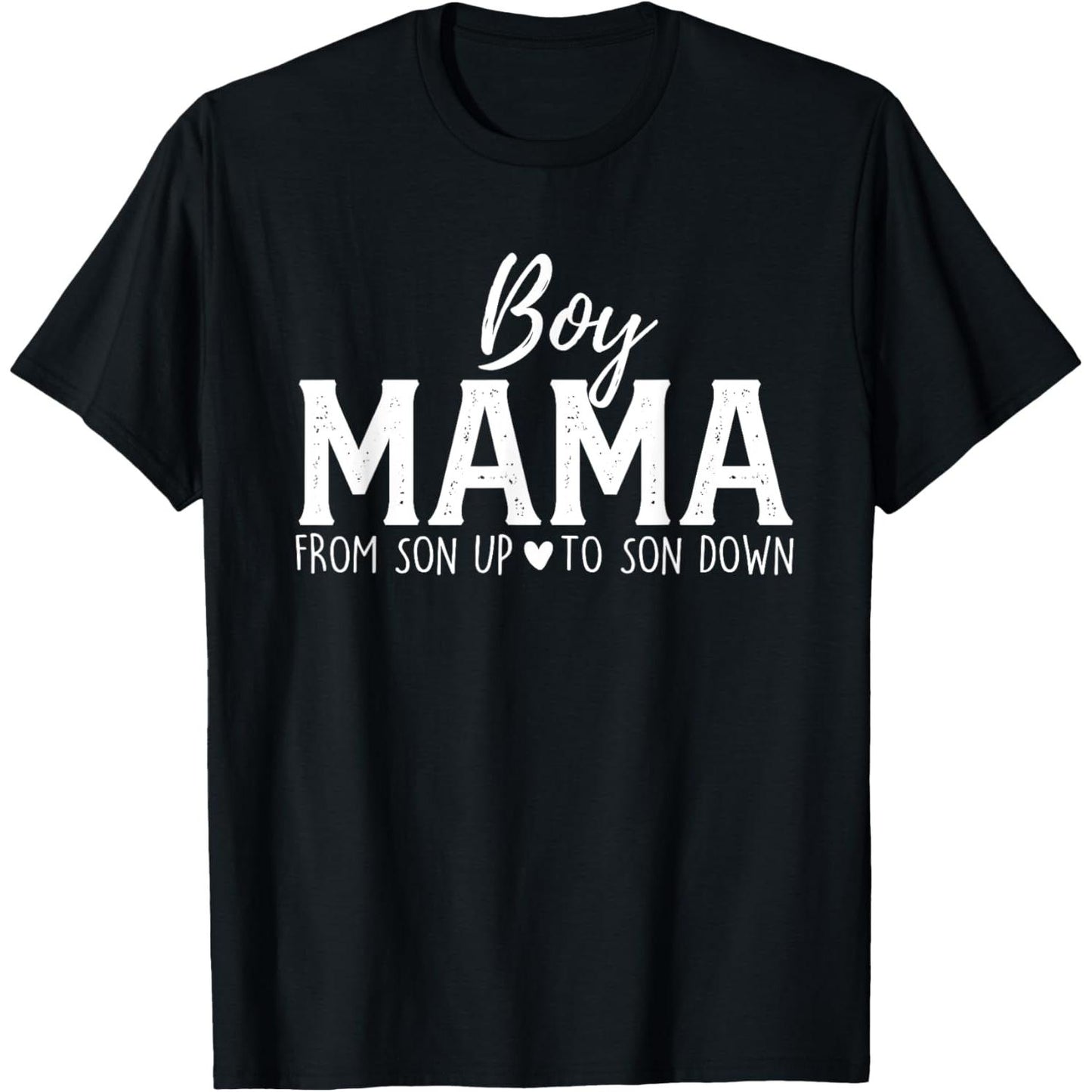 From Son Upto Son Down Funny Mother's Day T-Shirt Celebrating Mom
