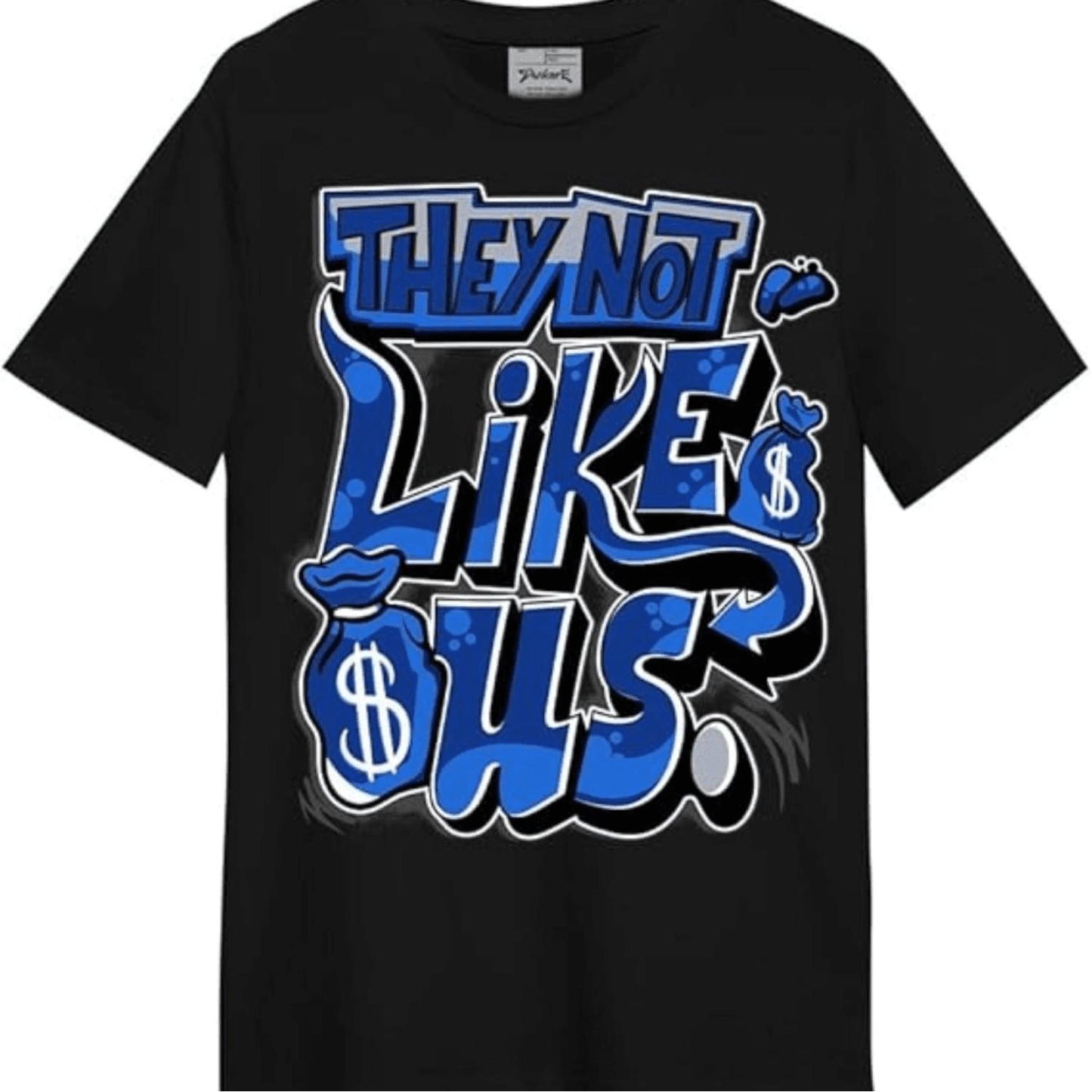 Bold They Not Like Us Graphic T Shirt Featuring Dollar Bill Design