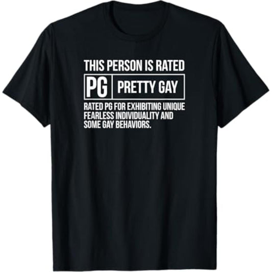 This Person Is Rated PG Pretty Gay Funny LGBT Joke T-Shirt