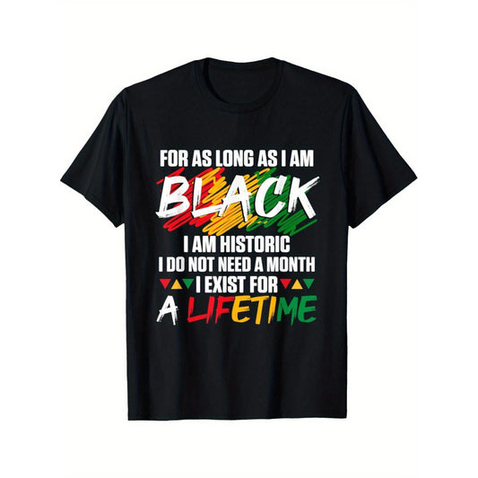Celebrating Men's Black History Month T Shirt with Vibrant I Am Historic Print 100 Cotton Casual Fit Machine Washable Ideal Gift for Men Short Sleeve Round Neck Leisure Wear Black