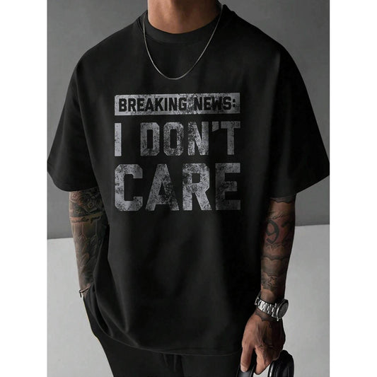 Hilarious Breaking News Graphic T Shirt Unapologetic Don't Care Design Heavy Cotton Fabric