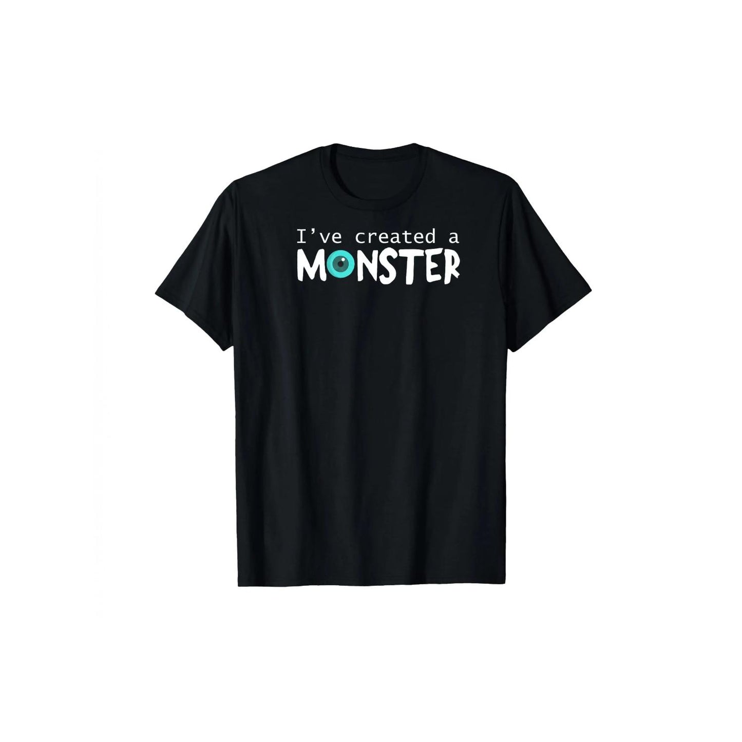 Matching Dad and Son TShirts I Created a Monster Humorous Black Cotton Short Sleeve Round Neck Casual Machine Washable