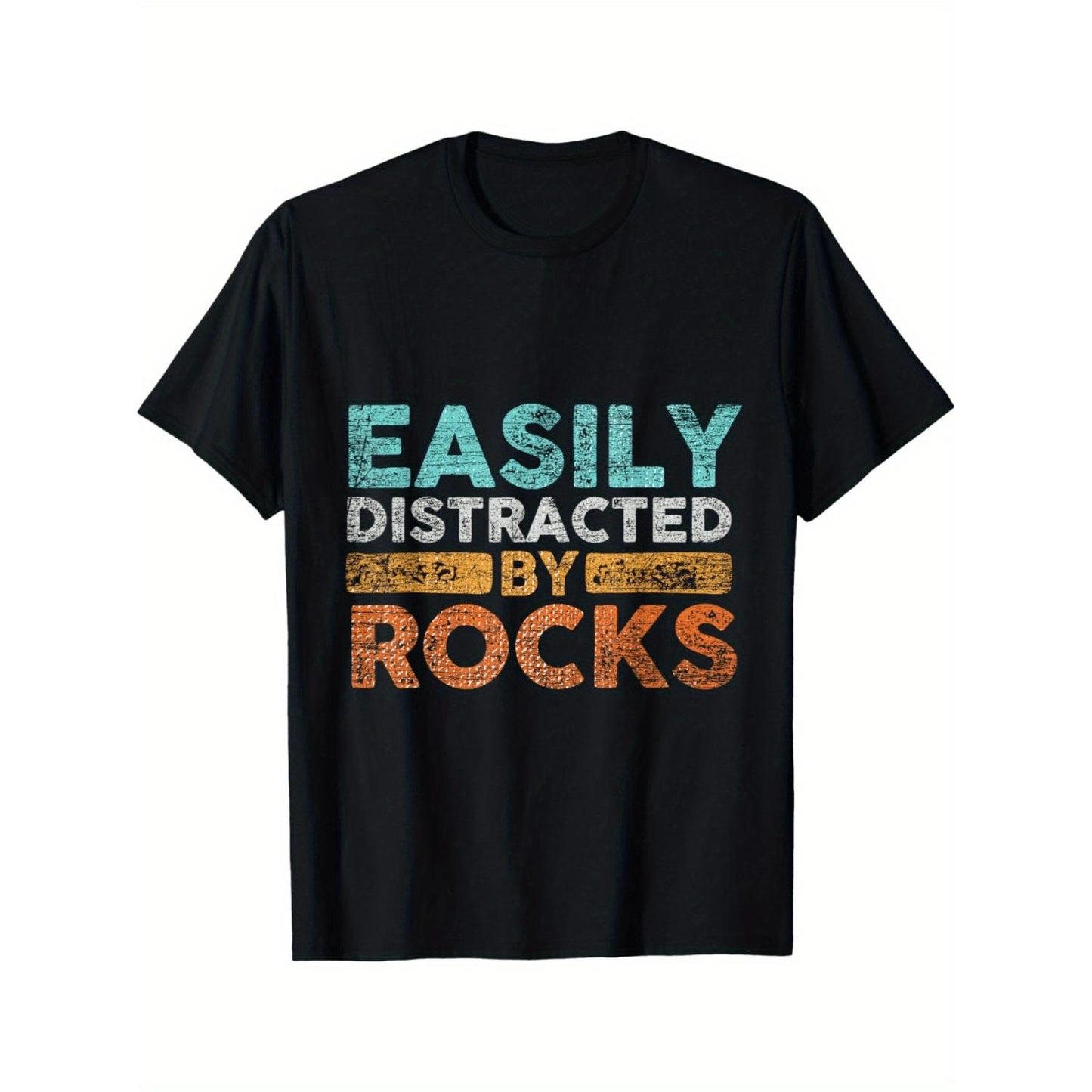 Easily Distracted By Rocks Geology Gift Unisex Casual Graphic T Shirt with Distressed Typography and Rock Pattern Design