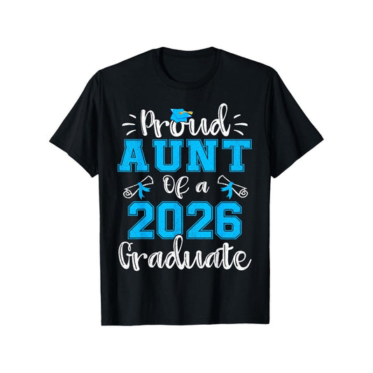 Proud Aunt of a 2026 Graduate Class of 2026 Senior T-Shirt Men Cotton Summer Casual Short Sleeve Crew Neck Perfect for Daily Wear and Holiday Gifts