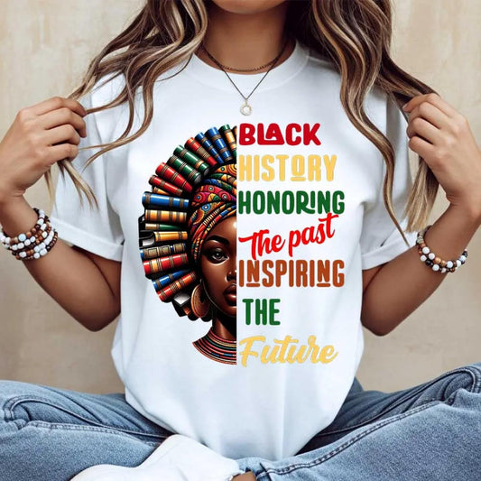 Celebrating Black History Honoring Past Inspiring Future White African American Woman T Shirt Designed with Books and Text for Month and Daily Wear