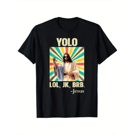 Hilarious Jesus YOLO LOL JK BRB Religious T Shirt Vintage Christian Humor Graphic Tee Soft Cotton Crew Neck Shirt for Men Funny Pastor Gift Church Easter Party Casual Black Faith Apparel