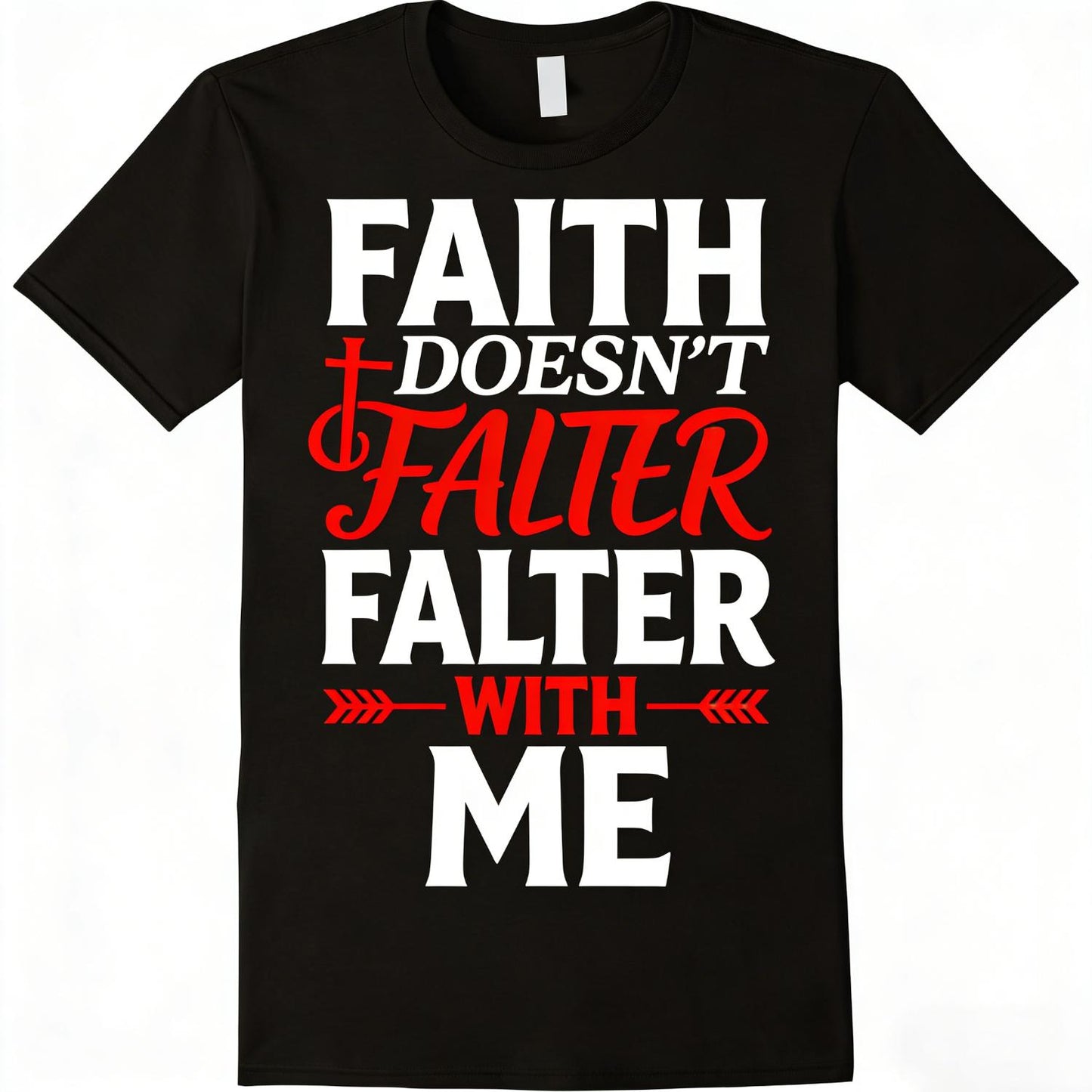 Inspiring Christian Faith TShirt God Does Not Play About Me Inspirational Christian Top for Daily Wear