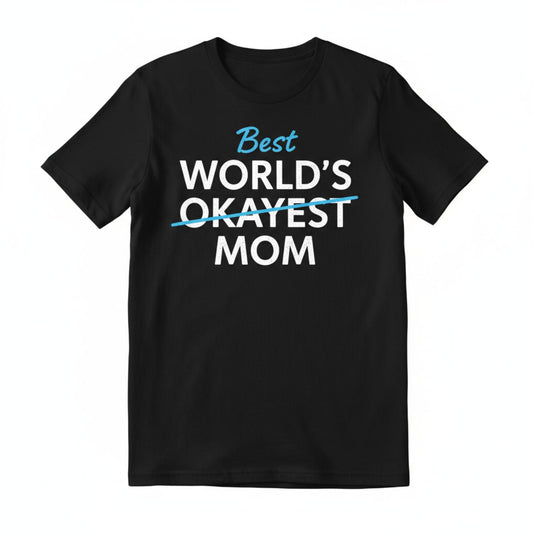 Hilarious and Unique Okayest Mom Graphic Tee Perfect for Mothers Day Gifts Casual Cotton Short Sleeve Crew Neck Shirt