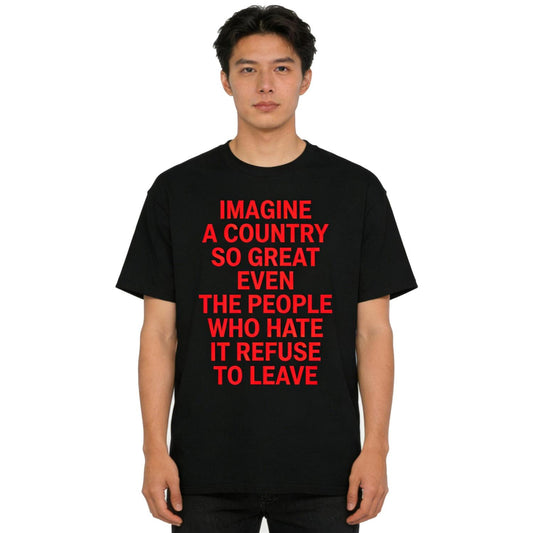 Patriotic Statement T-Shirt with Refuse to Leave Bold Slogan Unisex Fit