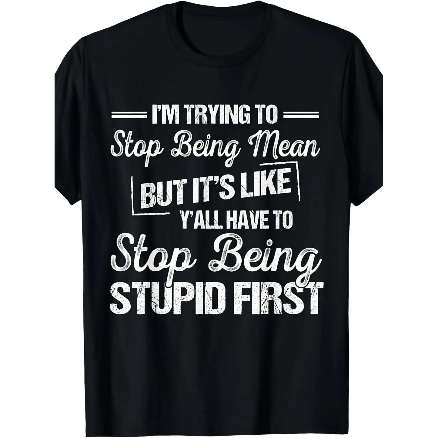 Comfortable Universal Humor TShirt Featuring the Message Striving to Be Kinder with a Round Neck and Short Sleeves