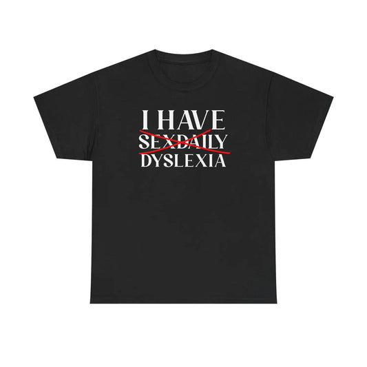 Humorous Unisex Heavy Cotton Dyslexia Awareness T-Shirt Perfect Gift for Men and Women