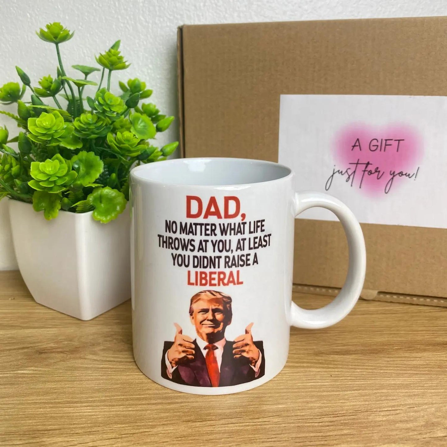 Dad  Father's Day Mug, You Didn't Raise A Liberal Mug, Funny  Coffee Cup for Conservative Dad Gift