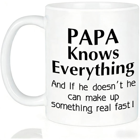 Funny Dad Mug: 'Papa Knows Everything' – Relatable Father’s Day Gift